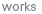 works